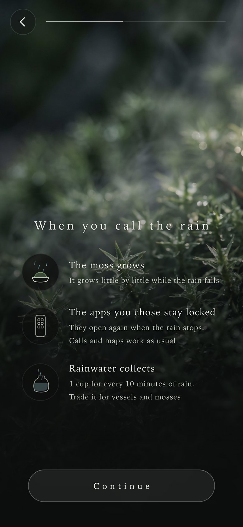 How it works: the moss grows, the apps you chose stay locked, rainwater collects